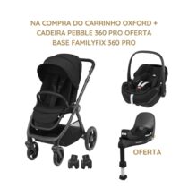 Maxi-Cosi Carrinho Oxford + Pebble 360 Pro + Adaptadores + Oferta Base Family Fix 360 Pro - Essential Black