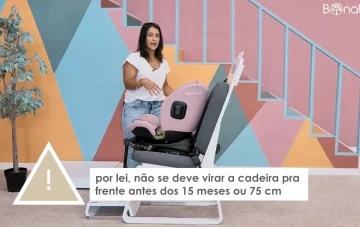 Por lei só podem virar a cadeira para a frente depois dos 15 meses ou 75 cm de altura